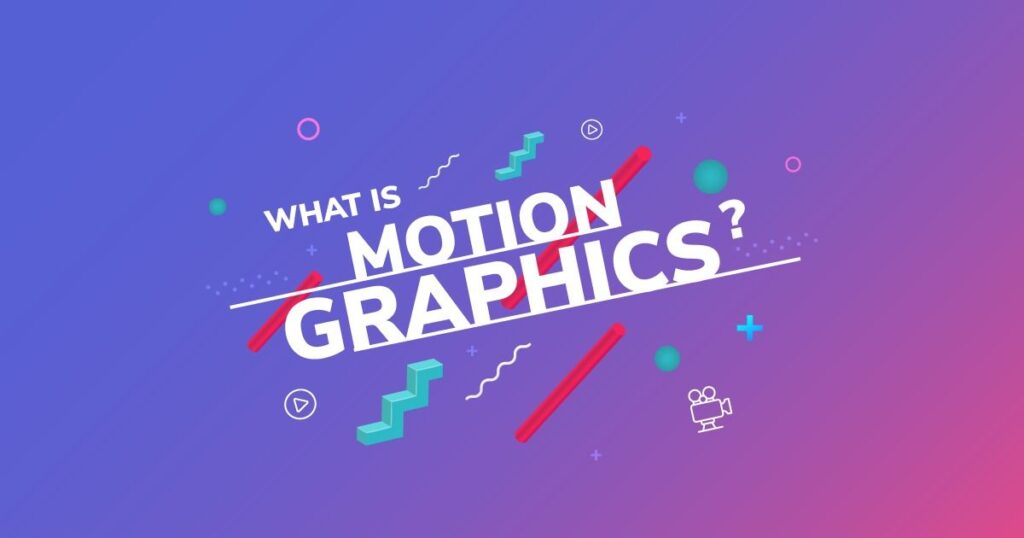 What Is Motion Graphics?