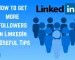 how to increase followers on LinkedIn